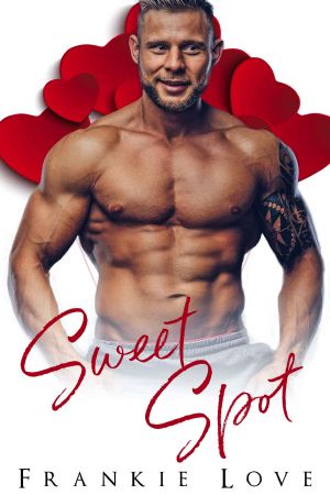 [Sweet Enough to Eat 06] • Sweet Spot